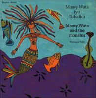 Mamy Wata and the Monster (English-Somali) 1840592680 Book Cover