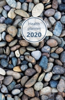 Health Planner 2020: Meal and Exercise trackers, Step counter, Calorie counter. For Losing weight, Getting fit and Living healthy. 8.5 x 5.5 (Half letter). Portable. (Pebbles, small stones, blue, grey 1704926378 Book Cover