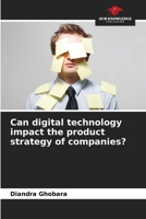 Can digital technology impact the product strategy of companies? 6205903016 Book Cover