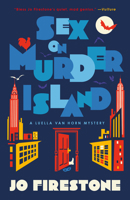 Sex on Murder Island: A Luella van Horn Mystery B0FT6XF4KJ Book Cover