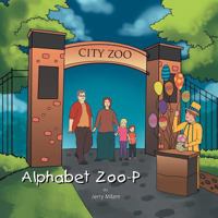 Alphabet Zoo-P 1483624072 Book Cover