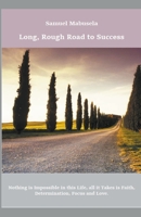 Long, Rough Road to Success B095HWKG7F Book Cover
