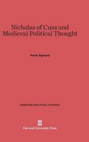 Nicholas of Cusa and Medieval Political Thought 0674433416 Book Cover