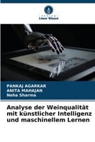 Analyse der Weinqualität mit künstlicher Intelligenz und maschinellem Lernen 6206404528 Book Cover