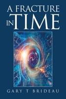 A Fracture in Time 1669839168 Book Cover
