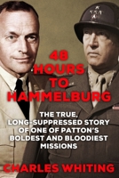 48 Hours to Hammelburg: Patton's Secret Mission 0867212004 Book Cover