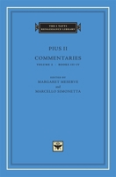 Commentaries, Volume 2, Books III-IV (The I Tatti Renaissance Library) 0674024893 Book Cover