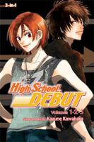 High School Debut (3-in-1 Edition), Vol. 1 1421565889 Book Cover