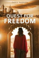 Quest for Freedom 1923087622 Book Cover
