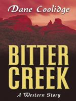 Bitter Creek 084395650X Book Cover