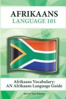 Afrikaans Vocabulary: An Afrikaans Language Guide 1619494744 Book Cover