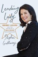 Leading Lady: Sherry Lansing and the Making of a Hollywood Groundbreaker 0307405931 Book Cover