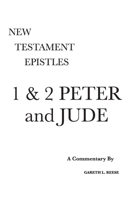 New Testament Epistles: Peter & Jude 0971765243 Book Cover