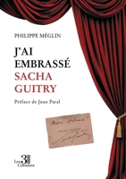 J'ai embrassé Sacha Guitry B0GXHZQ1H3 Book Cover