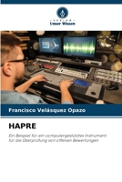 HAPRE: Ein Beispiel für ein computergestütztes Instrumentfür die Überprüfung von offenen Bewertungen 6206212254 Book Cover