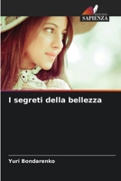 I segreti della bellezza (Italian Edition) 6209936741 Book Cover