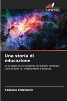 Una storia di educazione (Italian Edition) 620755633X Book Cover