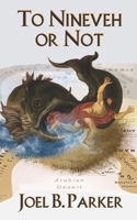 To Nineveh or Not 1647137969 Book Cover