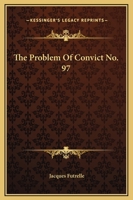 Problem Of Convict No. 97 1419143077 Book Cover