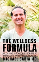 The Wellness Formula B0F5FDRX95 Book Cover
