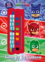PJ Masks: Time to Be a Hero 0794443648 Book Cover