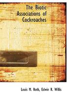 The Biotic Associations of Cockroaches 1518666930 Book Cover