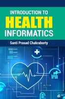 Introduction to Health Informatics B0H3G22FMV Book Cover