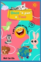 Once a Pun a Time: A Guide to Reading and Telling Jokes for Kids 1737922509 Book Cover
