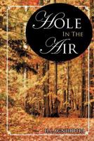 Hole in the Air 1456784021 Book Cover