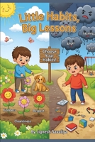 Little Habits, Big Lessons B0FHCM2ZKQ Book Cover