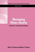 Managing Water Quality: Economics, Technology, Institutions 1617260797 Book Cover