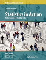 Statistics in Action: Understanding a World of Data, Instructor's Resource Book with CD/ROM (Advanced Placement) B002SZXHXM Book Cover