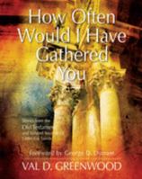 How Often Would I Have Gathered You: Stories from the Old Testament 0982601700 Book Cover
