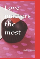 Love matters the most 1661277462 Book Cover