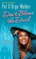 Don't Blame the Devil, 7 CDs [Complete & Unabridged Audio Work] 0758235429 Book Cover