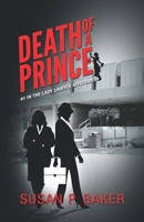 Death of a Prince: No. 1 in the Lady Lawyer Mysteries 0996202137 Book Cover
