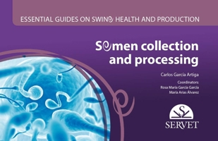 Essential guides on swine health and production. Semen collection and management 8417225102 Book Cover