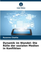 Dynamik im Wandel: Die Rolle der sozialen Medien in Konflikten (German Edition) 620805317X Book Cover
