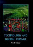 Technology and Global Change 0521543320 Book Cover
