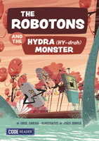 The Robotons and the Hydra Monster 160115738X Book Cover