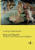 Kant und Haeckel: Freiheit und Naturnotwendigkeit (German Edition) 3737217238 Book Cover