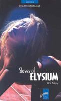 Slaves of Elysium 1903931568 Book Cover