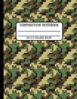 Composition Notebook College Ruled: Green and Brown Camo Back to School Quad Writing Book for Students 8.5 x 11 inches 1081776684 Book Cover