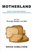 Motherland: Notes of a Persecuted Director: A Memoir about Jewish Life in the Soviet Union 1452835829 Book Cover