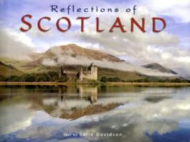 Reflections Of Scotland 1842041827 Book Cover