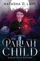 The Pariah Child: Sarafina's Return 0999697730 Book Cover