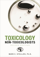 Toxicology for Non-Toxicologists (Volume 3) 0865871752 Book Cover