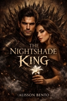 The Nightshade King: An Angsty Fae Romance B0G3KZDZ9H Book Cover