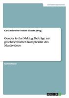 Gender in the Making. Beiträge zur geschlechtlichen Komplexität des Musikvideos 365651593X Book Cover