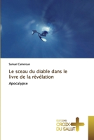 Le sceau du diable dans le livre de la révélation 6137372103 Book Cover